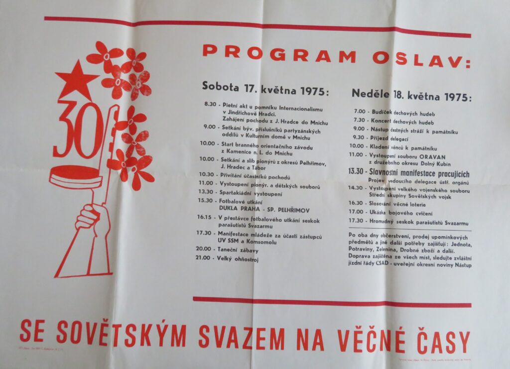 Program oslav v Mnichu k 30. výročí osvobození 1975 se zahájením u pomníku internacionalismu v Jindřichově Hradci, který v okresním městě odhalili v roce 1971 jako poděkování za osvobození v květnu 1945 a internacionální pomoc v srpnu 1968 /Státní okresní archiv Pelhřimov