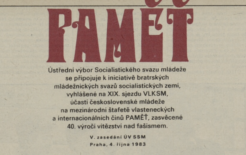 Mezinárodní pozadí měla i svazácká štafeta Paměť iniciovaná sovětským Komsomolem v rámci příprav na Světový festival mládeže a studentstva, který se konal v roce 1985 v Moskvě /Mladý svět, týdeník Socialistického svazu mládeže 11. 9. 1984
