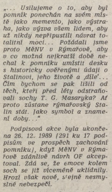 V prosinci 1989 vyhlásilo rýmařovské Občanské fórum anketu ohledně dalšího osudu Stalinovy sochy /Bruntálsko, týdeník Okresního úřadu v Bruntále 15. 2. 1990