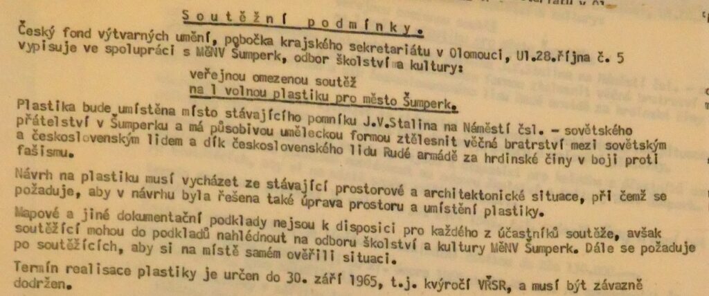 Soutěž na plastiku, která by nahradila Stalinův pomník, vyhlásil Český fond výtvarných umění spolu s Městským národním výborem v Šumperku na konci roku 1964 /Zemský archiv Opava